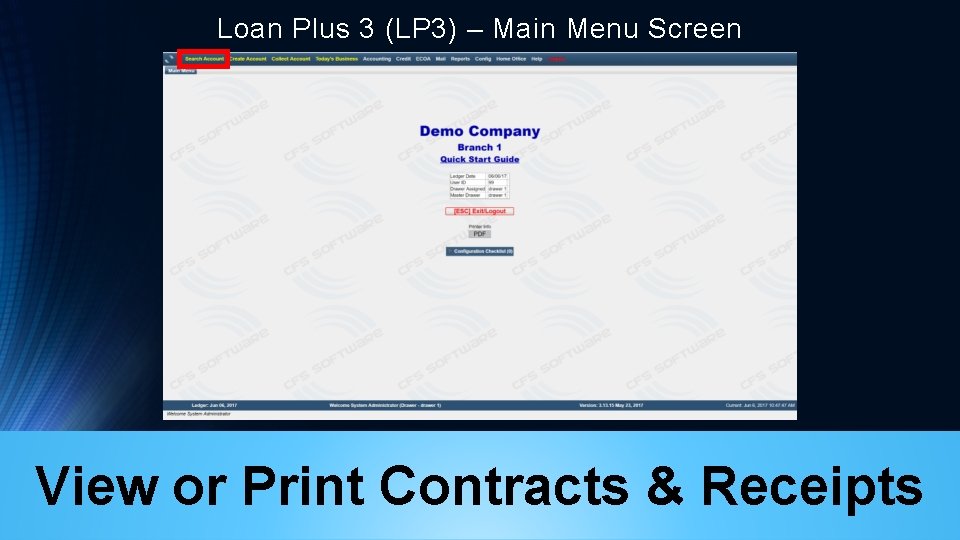 Loan Plus 3 (LP 3) – Main Menu Screen View or Print Contracts &