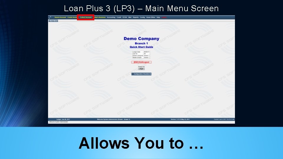 Loan Plus 3 (LP 3) – Main Menu Screen Allows You to … 