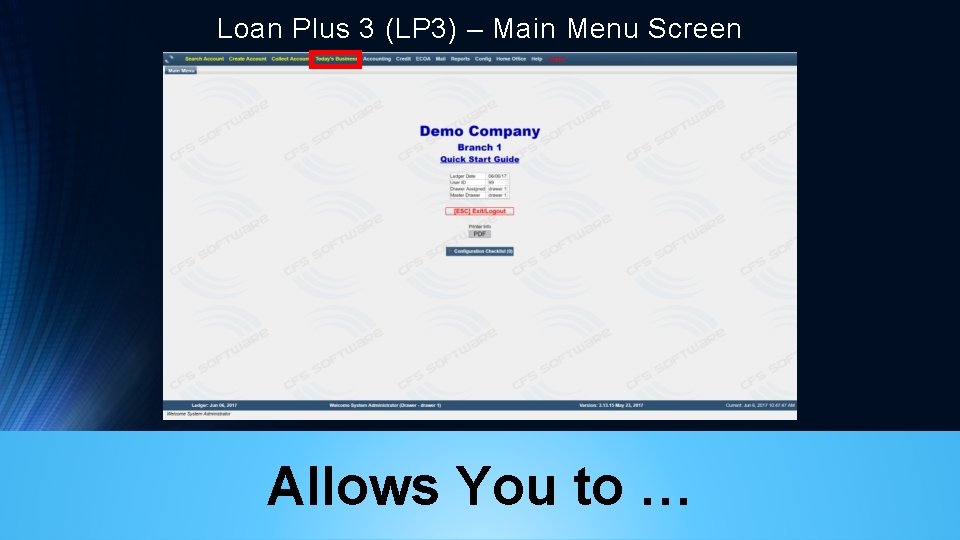 Loan Plus 3 (LP 3) – Main Menu Screen Allows You to … 