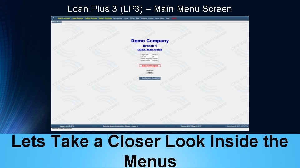 Loan Plus 3 (LP 3) – Main Menu Screen Lets Take a Closer Look