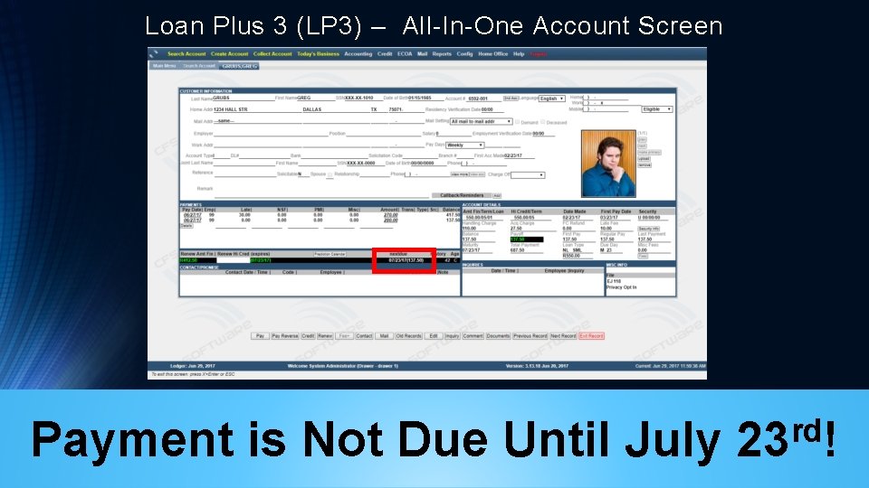 Loan Plus 3 (LP 3) – All-In-One Account Screen Payment is Not Due Until