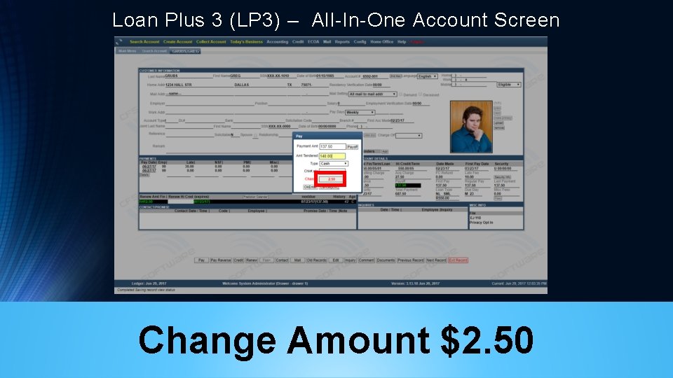 Loan Plus 3 (LP 3) – All-In-One Account Screen Change Amount $2. 50 