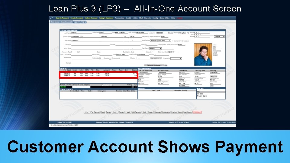 Loan Plus 3 (LP 3) – All-In-One Account Screen Customer Account Shows Payment 