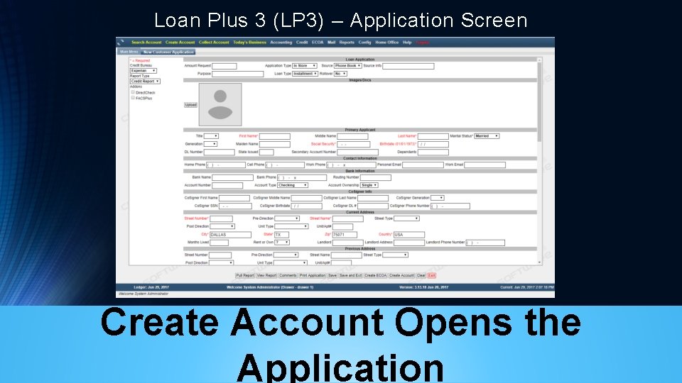 Loan Plus 3 (LP 3) – Application Screen Create Account Opens the Application 