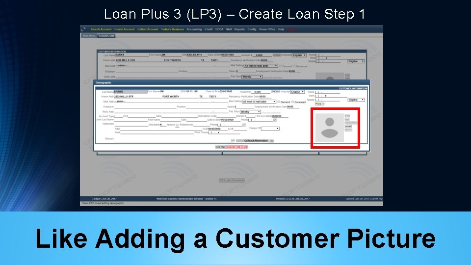 Loan Plus 3 (LP 3) – Create Loan Step 1 Like Adding a Customer
