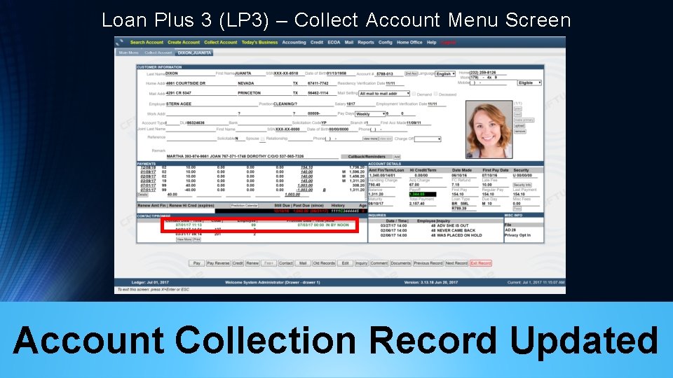 Loan Plus 3 (LP 3) – Collect Account Menu Screen Account Collection Record Updated