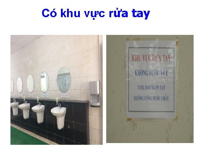 Có khu vực rửa tay 