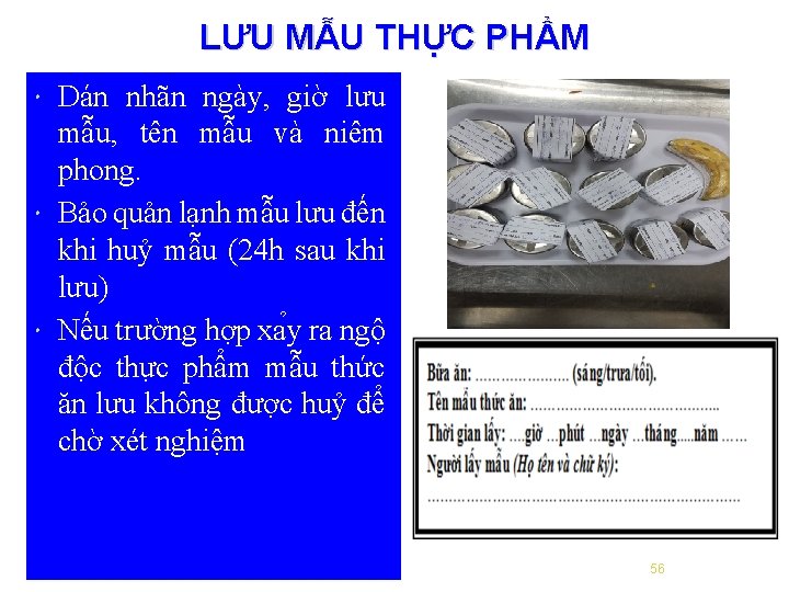 LƯU MẪU THỰC PHẨM Dán nhãn ngày, giờ lưu mẫu, tên mẫu và niêm