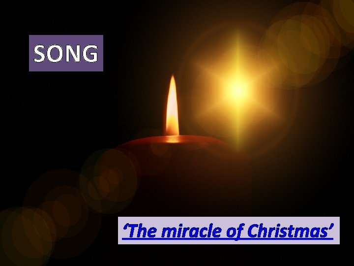 SONG ‘The miracle of Christmas’ 