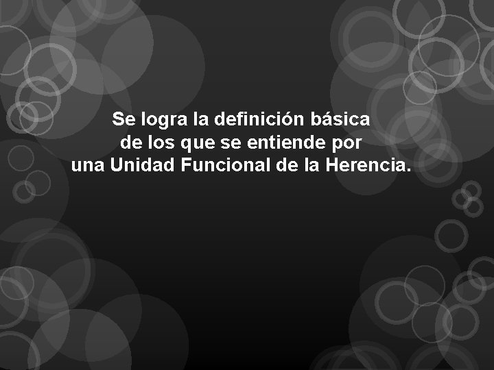 Se logra la definición básica de los que se entiende por una Unidad Funcional