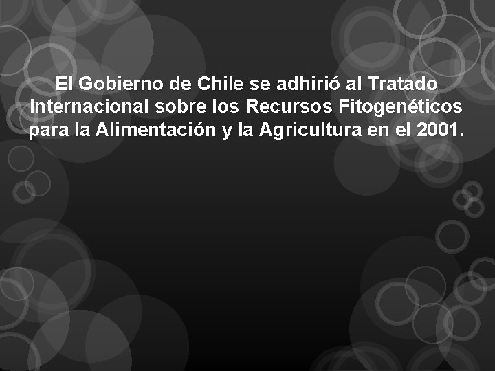 El Gobierno de Chile se adhirió al Tratado Internacional sobre los Recursos Fitogenéticos para