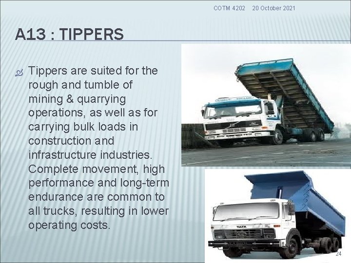 COTM 4202 20 October 2021 A 13 : TIPPERS Tippers are suited for the COTM 4202 20 October 2021 A 13 : TIPPERS Tippers are suited for the