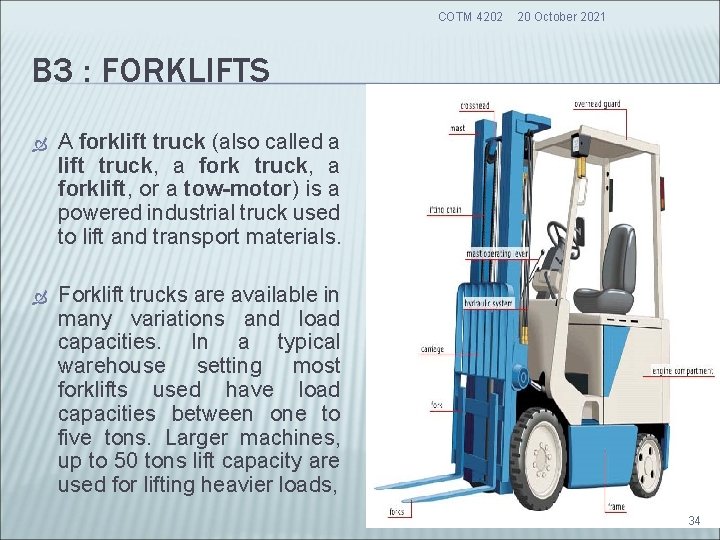 COTM 4202 20 October 2021 B 3 : FORKLIFTS A forklift truck (also called COTM 4202 20 October 2021 B 3 : FORKLIFTS A forklift truck (also called