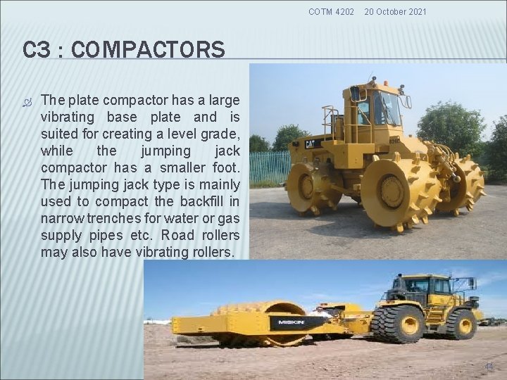 COTM 4202 20 October 2021 C 3 : COMPACTORS The plate compactor has a COTM 4202 20 October 2021 C 3 : COMPACTORS The plate compactor has a