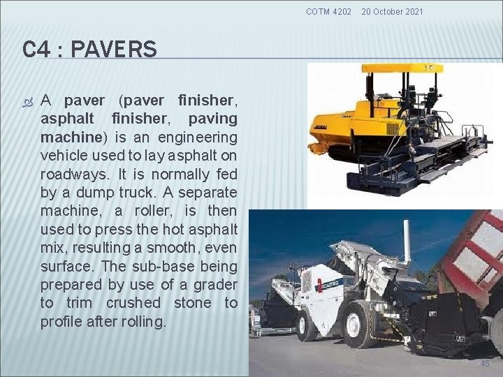 COTM 4202 20 October 2021 C 4 : PAVERS A paver (paver finisher, asphalt COTM 4202 20 October 2021 C 4 : PAVERS A paver (paver finisher, asphalt