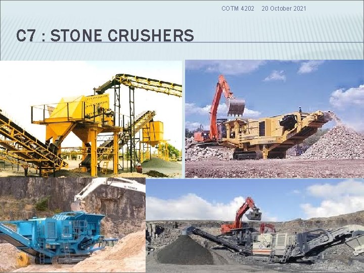 COTM 4202 20 October 2021 C 7 : STONE CRUSHERS 51 COTM 4202 20 October 2021 C 7 : STONE CRUSHERS 51