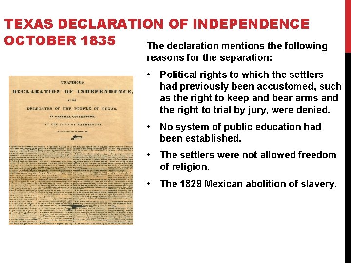 TEXAS DECLARATION OF INDEPENDENCE OCTOBER 1835 The declaration mentions the following reasons for the