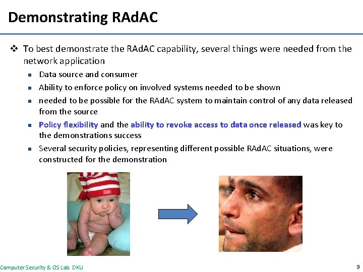 Demonstrating RAd. AC v To best demonstrate the RAd. AC capability, several things were