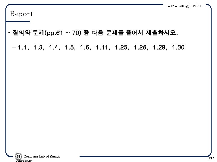 www. sangji. ac. kr Report • 질의와 문제(pp. 61 ~ 70) 중 다음 문제를