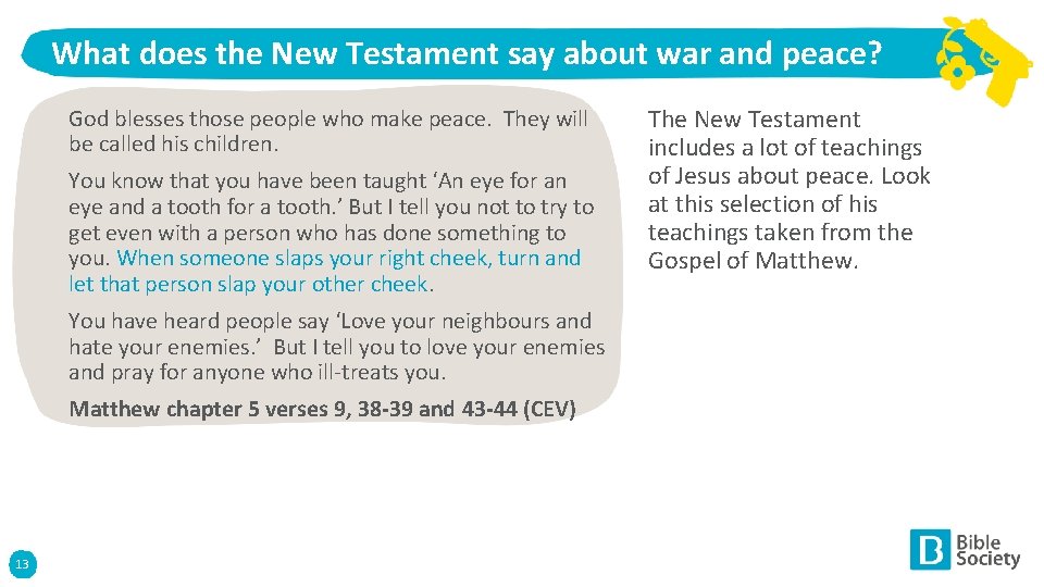 What does the New Testament say about war and peace? God blesses those people