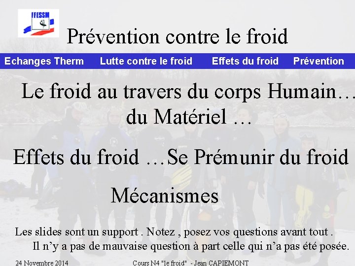 Prévention contre le froid Echanges Therm Lutte contre le froid Effets du froid Prévention