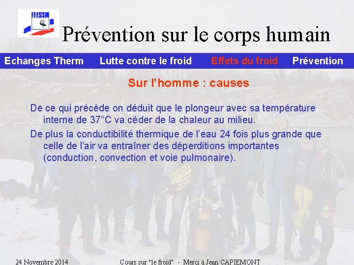 Prévention sur le corps humain Echanges Therm Lutte contre le froid Effets du froid