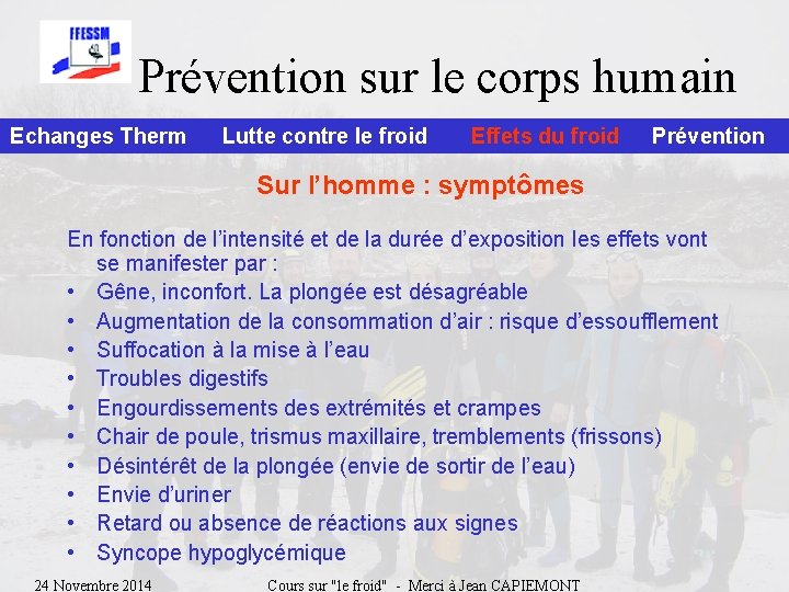 Prévention sur le corps humain Echanges Therm Lutte contre le froid Effets du froid