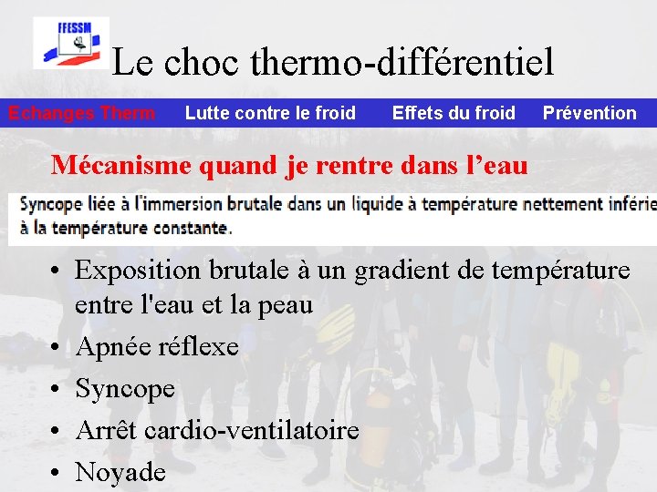 Le choc thermo-différentiel Echanges Therm Lutte contre le froid Effets du froid Prévention Mécanisme