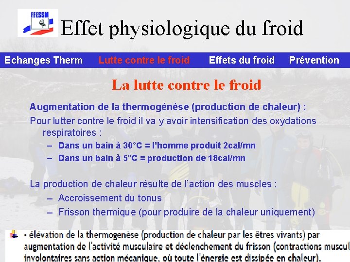 Effet physiologique du froid Echanges Therm Lutte contre le froid Effets du froid Prévention