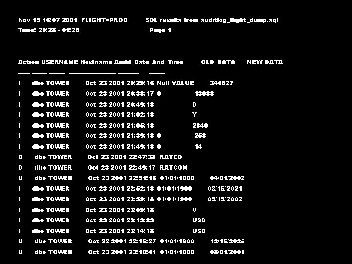 Nov 15 16: 07 2001 FLIGHT=PROD Time: 20: 28 - 01: 28 SQL results