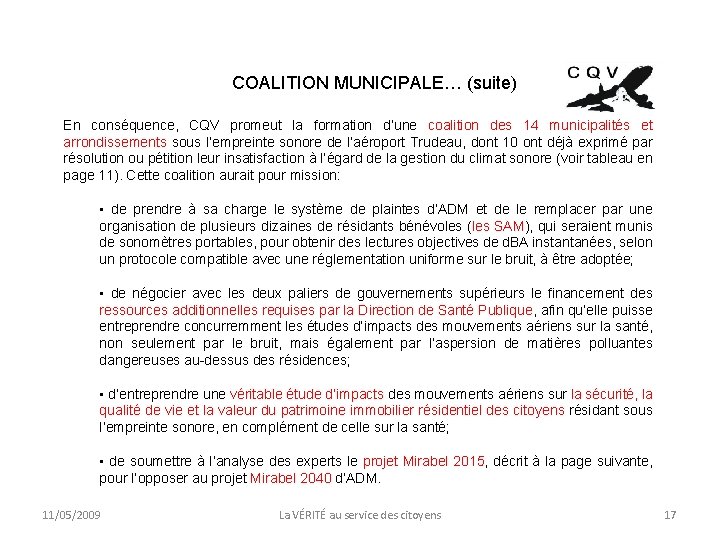 COALITION MUNICIPALE… (suite) En conséquence, CQV promeut la formation d’une coalition des 14 municipalités