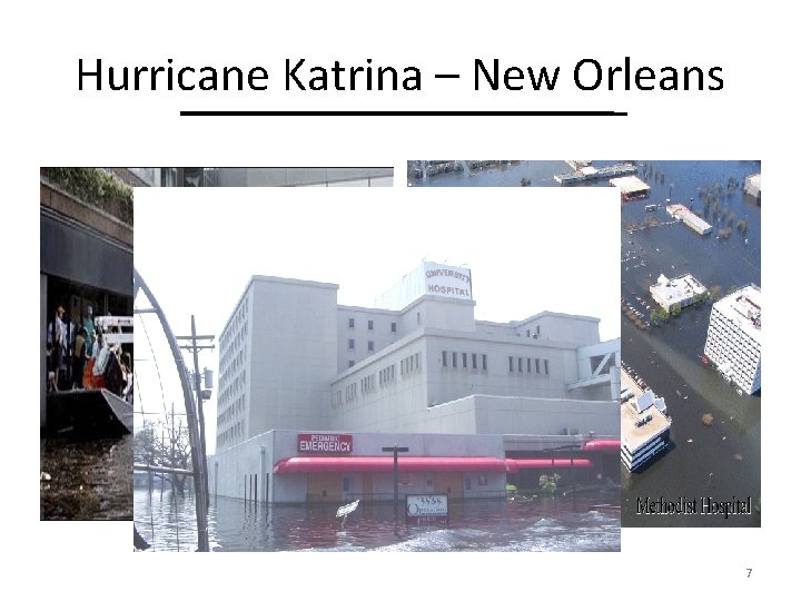 Hurricane Katrina – New Orleans 7 