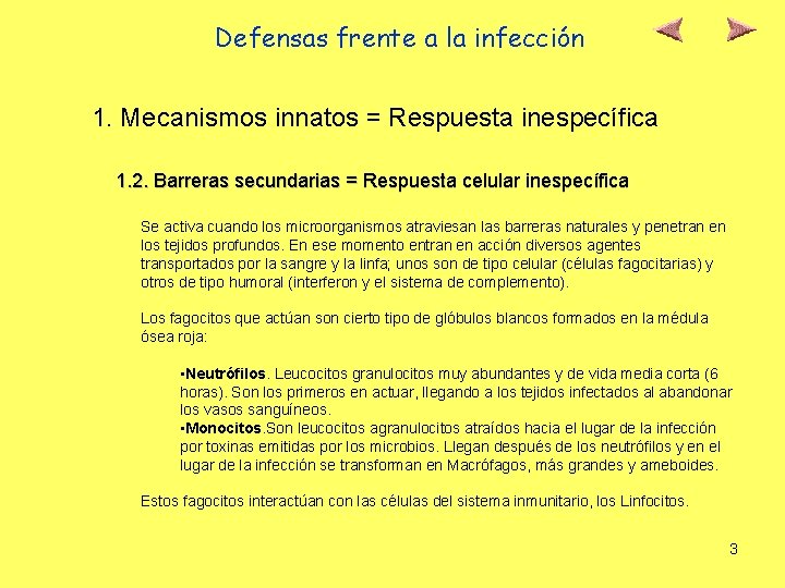 Defensas frente a la infección 1. Mecanismos innatos = Respuesta inespecífica 1. 2. Barreras