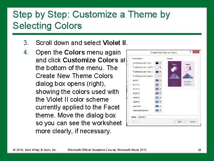 Step by Step: Customize a Theme by Selecting Colors 3. Scroll down and select