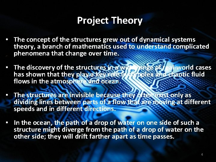 Project Theory • The concept of the structuresand grew Parallel out of dynamical Compilation