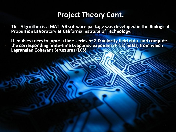 Project Theory Cont. - This Algorithm is a MATLAB software package was developed in