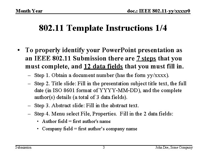 doc. : IEEE 802. 11 -yy/xxxxr 0 Month Year 802. 11 Template Instructions 1/4