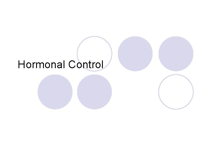 Hormonal Control 