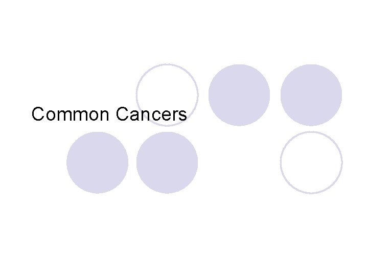 Common Cancers 