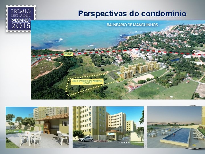 Perspectivas do condomínio 