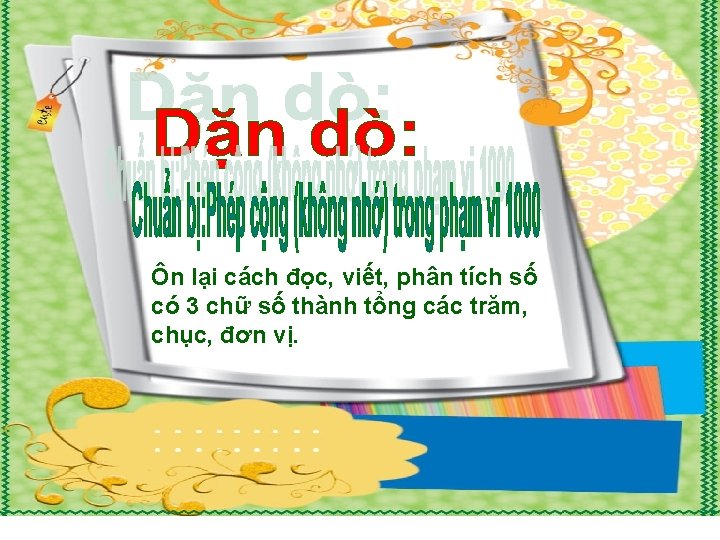 Ôn lại cách đọc, viết, phân tích số có 3 chữ số thành tổng