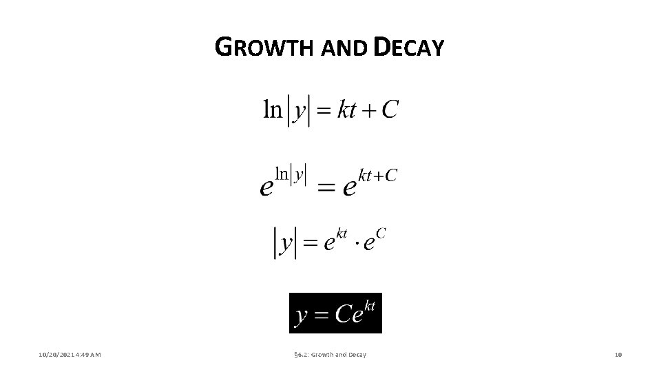 GROWTH AND DECAY 10/20/2021 4: 49 AM § 6. 2: Growth and Decay 10