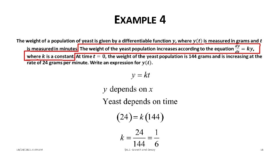 EXAMPLE 4 10/20/2021 4: 49 AM § 6. 2: Growth and Decay 16 