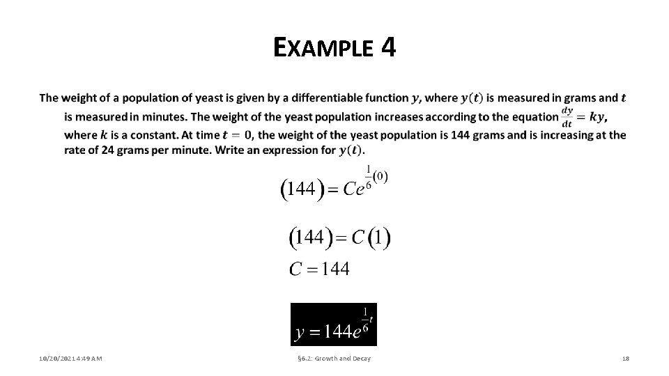 EXAMPLE 4 10/20/2021 4: 49 AM § 6. 2: Growth and Decay 18 