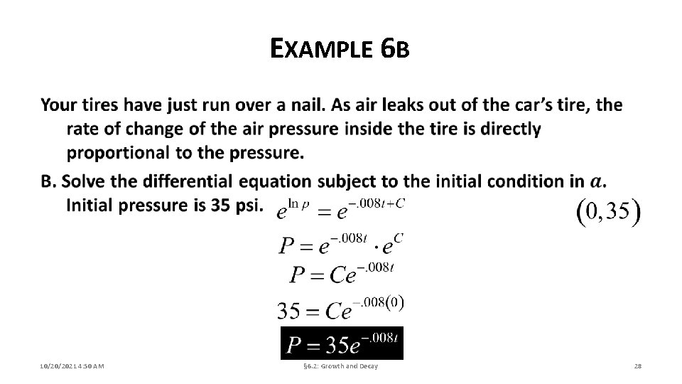 EXAMPLE 6 B 10/20/2021 4: 50 AM § 6. 2: Growth and Decay 28