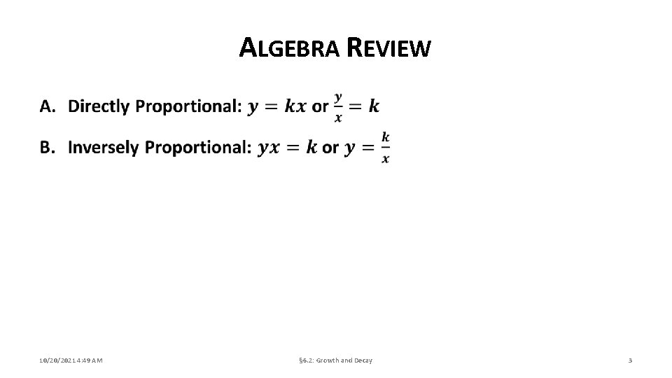 ALGEBRA REVIEW 10/20/2021 4: 49 AM § 6. 2: Growth and Decay 3 
