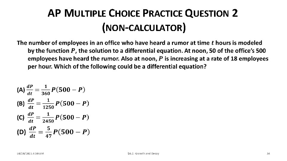 AP MULTIPLE CHOICE PRACTICE QUESTION 2 (NON-CALCULATOR) 10/20/2021 4: 50 AM § 6. 2: