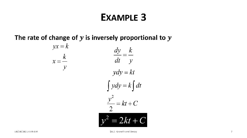 EXAMPLE 3 10/20/2021 4: 49 AM § 6. 2: Growth and Decay 7 