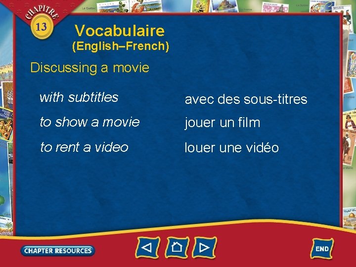13 Vocabulaire (English–French) Discussing a movie with subtitles avec des sous-titres to show a