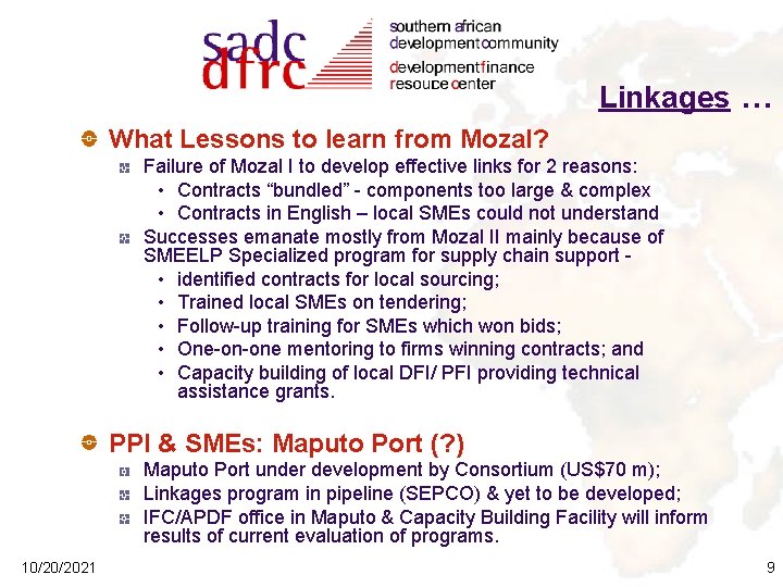 Linkages … What Lessons to learn from Mozal? Failure of Mozal I to develop